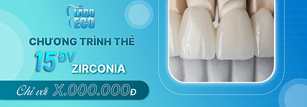 Chương trình thẻ 15 đv Zirconia giá rẻ bất ngờ